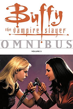 Buffy the Vampire Slayer Omnibus, Volume 5